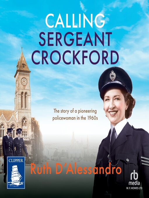 Title details for Calling Sergeant Crockford by Ruth D'Alessandro - Available